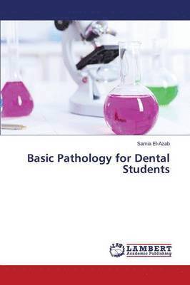 Basic Pathology for Dental Students 1
