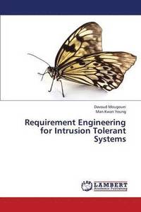 bokomslag Requirement Engineering for Intrusion Tolerant Systems