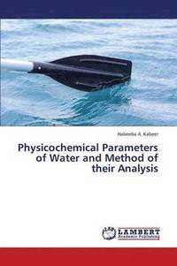 bokomslag Physicochemical Parameters of Water and Method of Their Analysis
