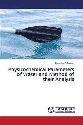 Physicochemical Parameters of Water and Method of Their Analysis 1