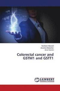 bokomslag Colorectal cancer and GSTM1 and GSTT1