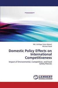 bokomslag Domestic Policy Effects on International Competitiveness