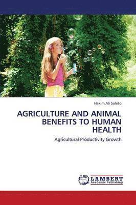 bokomslag Agriculture and Animal Benefits to Human Health