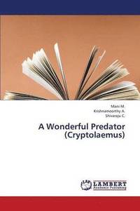 bokomslag A Wonderful Predator (Cryptolaemus)