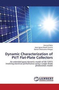 bokomslag Dynamic Characterization of Pv/T Flat-Plate Collectors