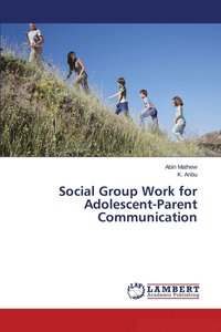bokomslag Social Group Work for Adolescent-Parent Communication