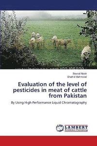 bokomslag Evaluation of the level of pesticides in meat of cattle from Pakistan