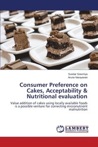 bokomslag Consumer Preference on Cakes, Acceptability & Nutritional evaluation