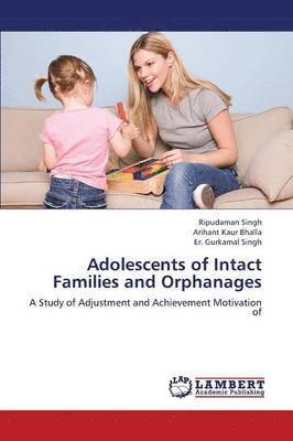 Adolescents of Intact Families and Orphanages 1