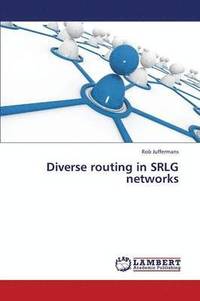 bokomslag Diverse Routing in Srlg Networks