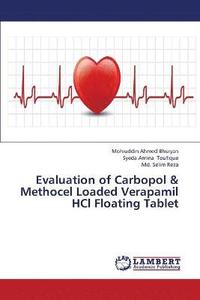 bokomslag Evaluation of Carbopol & Methocel Loaded Verapamil Hcl Floating Tablet