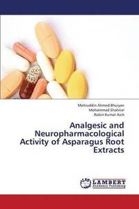 bokomslag Analgesic and Neuropharmacological Activity of Asparagus Root Extracts