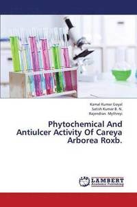 bokomslag Phytochemical and Antiulcer Activity of Careya Arborea Roxb.