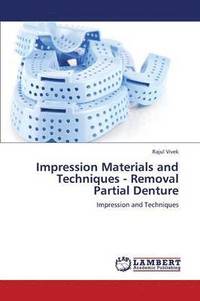 bokomslag Impression Materials and Techniques - Removal Partial Denture