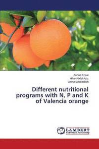 bokomslag Different nutritional programs with N, P and K of Valencia orange
