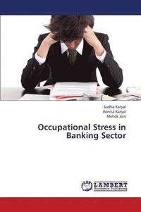 bokomslag Occupational Stress in Banking Sector