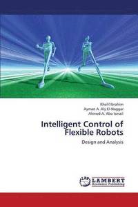 bokomslag Intelligent Control of Flexible Robots
