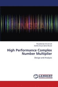 bokomslag High Performance Complex Number Multiplier