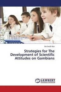 bokomslag Strategies for the Development of Scientific Attitudes on Gambians