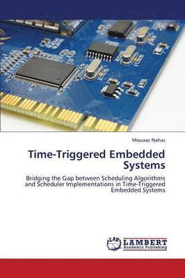 bokomslag Time-Triggered Embedded Systems