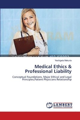 bokomslag Medical Ethics & Professional Liability