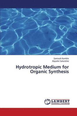 Hydrotropic Medium for Organic Synthesis 1