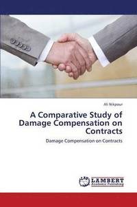 bokomslag A Comparative Study of Damage Compensation on Contracts