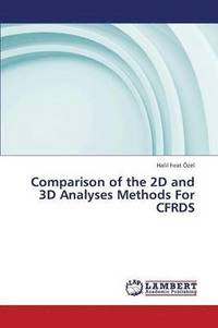 bokomslag Comparison of the 2D and 3D Analyses Methods for Cfrds