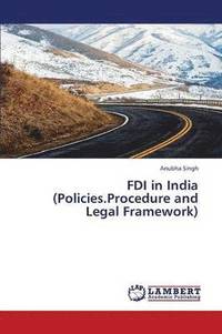 bokomslag FDI in India (Policies.Procedure and Legal Framework)