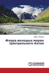 bokomslag Flora Molodykh Moren Tsentral'nogo Altaya