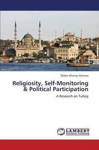 bokomslag Religiosity, Self-Monitoring & Political Participation