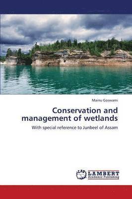 Conservation and Management of Wetlands 1