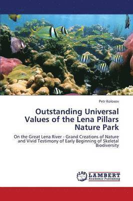 Outstanding Universal Values of the Lena Pillars Nature Park 1