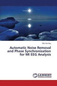 bokomslag Automatic Noise Removal and Phase Synchronization for Mi Eeg Analysis