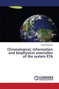 bokomslag Chronological, information and biophysical anomalies of the system ETA