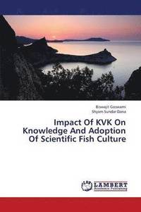 bokomslag Impact of Kvk on Knowledge and Adoption of Scientific Fish Culture