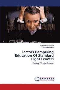 bokomslag Factors Hampering Education Of Standard Eight Leavers
