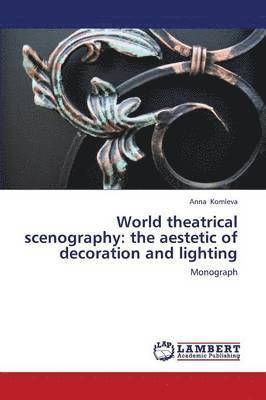 World Theatrical Scenography 1