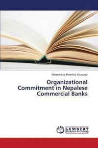 bokomslag Organizational Commitment in Nepalese Commercial Banks