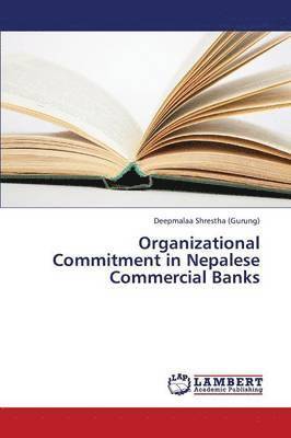 Organizational Commitment in Nepalese Commercial Banks 1
