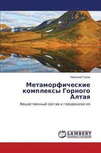 bokomslag Metamorficheskie Kompleksy Gornogo Altaya