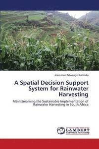 bokomslag A Spatial Decision Support System for Rainwater Harvesting