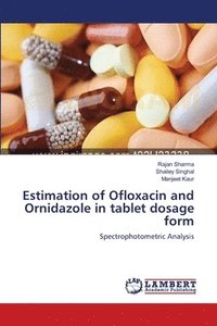 bokomslag Estimation of Ofloxacin and Ornidazole in tablet dosage form