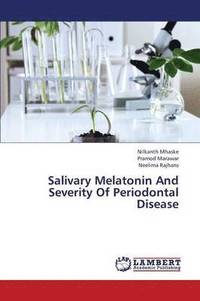 bokomslag Salivary Melatonin and Severity of Periodontal Disease
