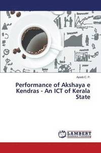 bokomslag Performance of Akshaya e Kendras - An ICT of Kerala State