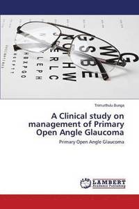 bokomslag A Clinical study on management of Primary Open Angle Glaucoma