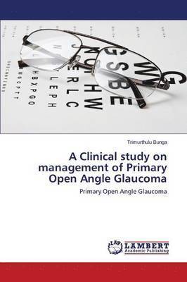 bokomslag A Clinical study on management of Primary Open Angle Glaucoma