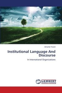 bokomslag Institutional Language And Discourse