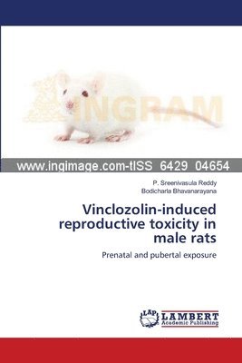 bokomslag Vinclozolin-induced reproductive toxicity in male rats