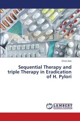 Sequential Therapy and triple Therapy in Eradication of H. Pylori 1